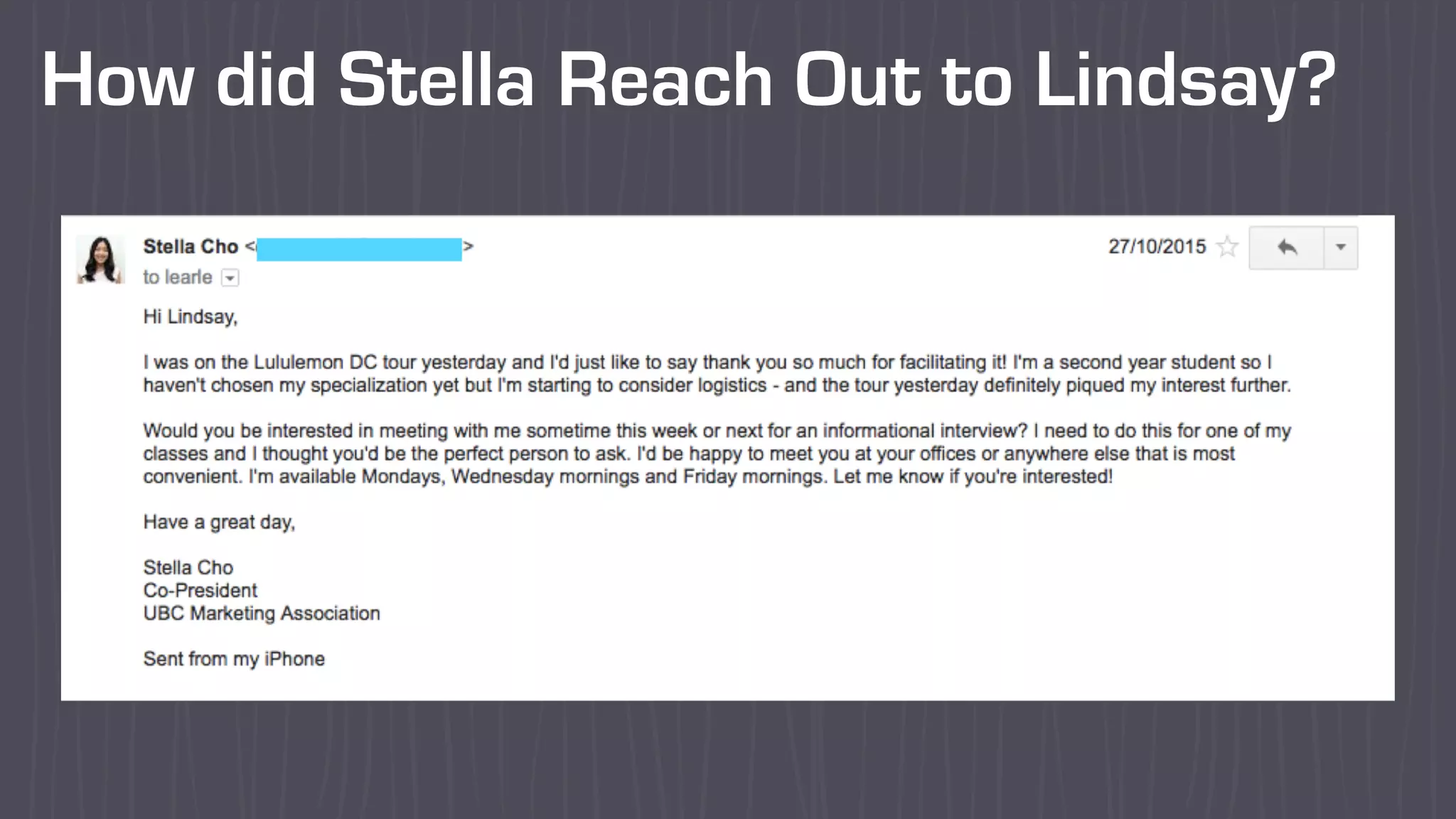 How did Stella Reach Out to Lindsay?
 