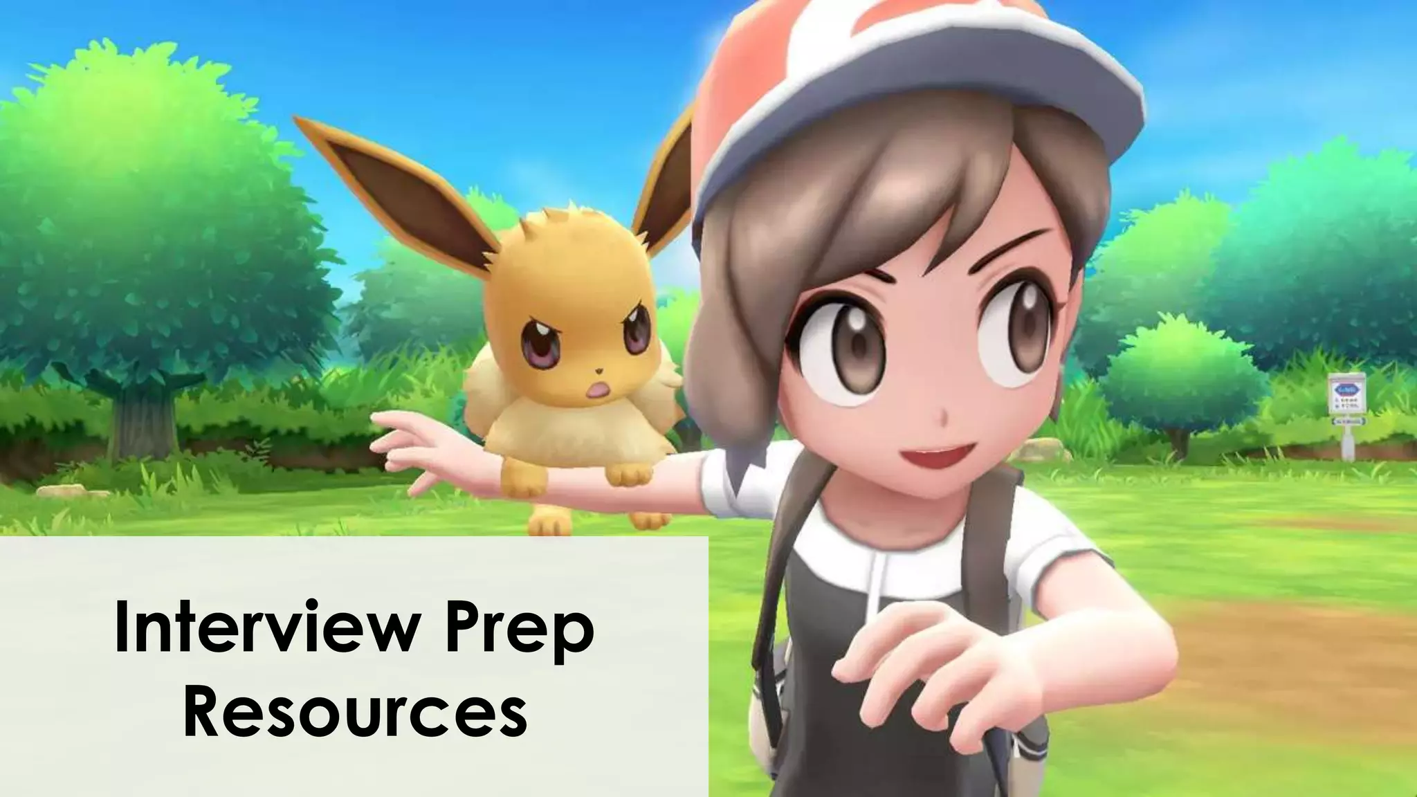 Interview Prep
Resources
 