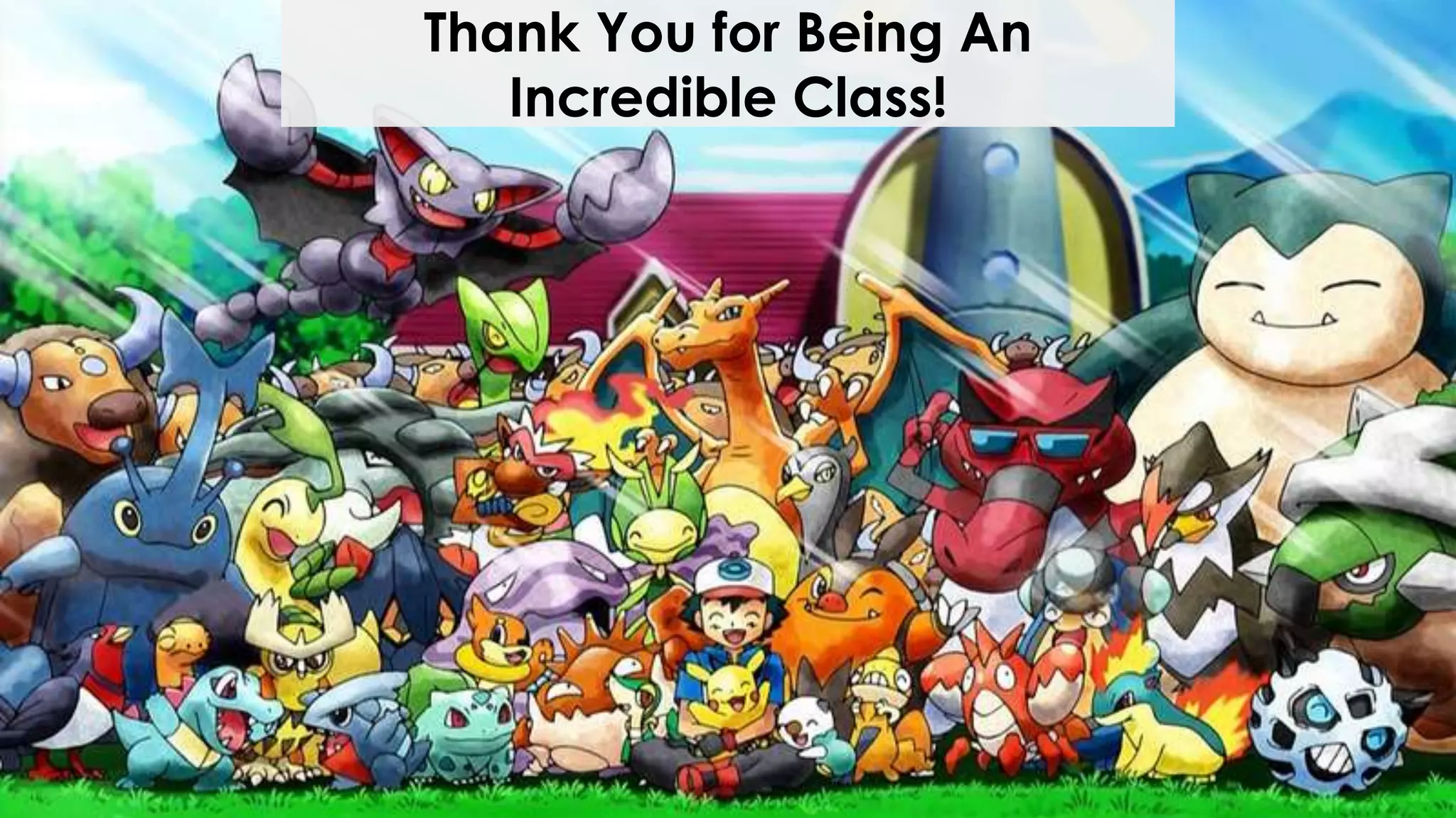 Thank You for Being An
Incredible Class!
 