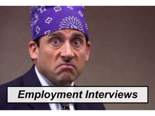 Employment Interviews
 