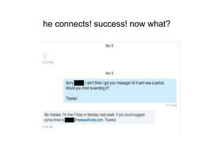 he connects! success! now what?
 