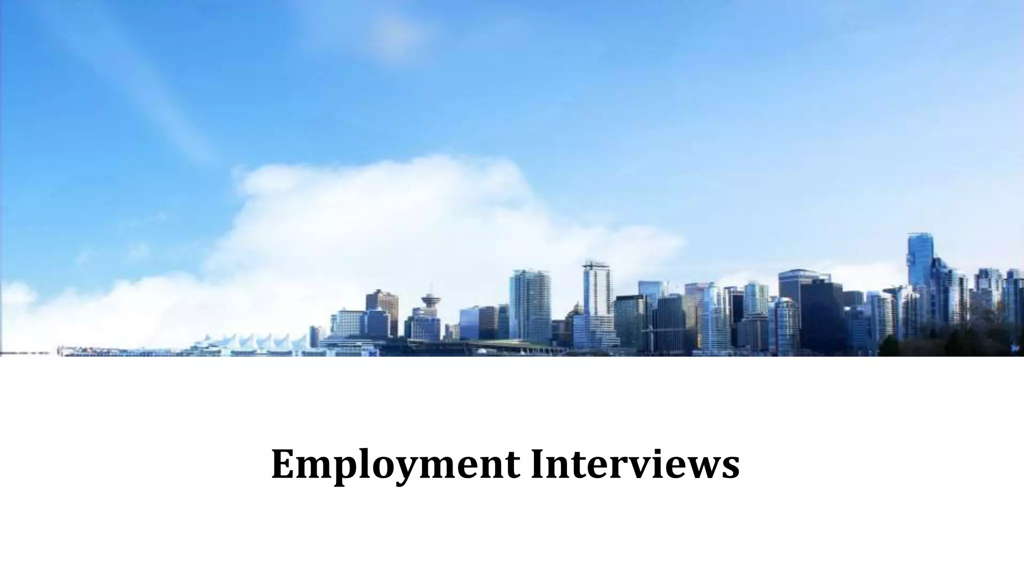 Employment Interviews
 