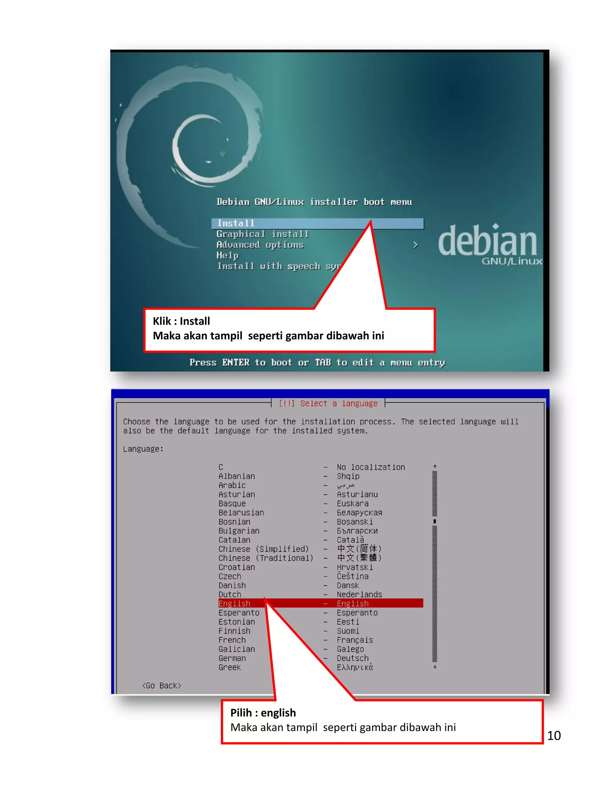 Hal - 10
Klik : Install
Maka akan tampil seperti gambar dibawah ini
Pilih : english
Maka akan tampil seperti gambar dibawah ini
 