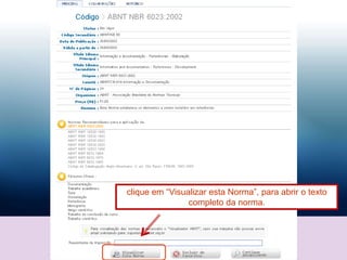 clique em “Visualizar esta Norma”, para abrir o texto
completo da norma.