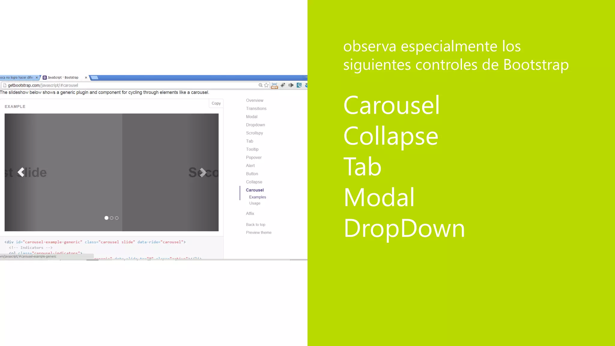 Carousel
Collapse
Tab
Modal
DropDown
observa especialmente los
siguientes controles de Bootstrap
 