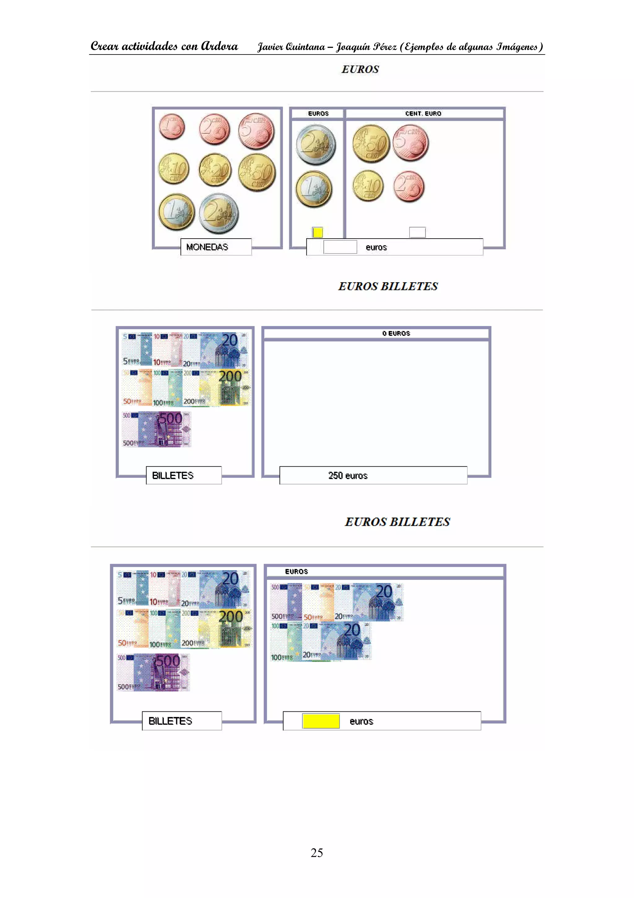 Crear actividades con Ardora Javier Quintana – Joaquín Pérez (Ejemplos de algunas Imágenes)
25
 