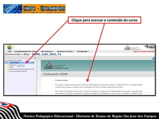 Clique para acessar o conteúdo do curso
 