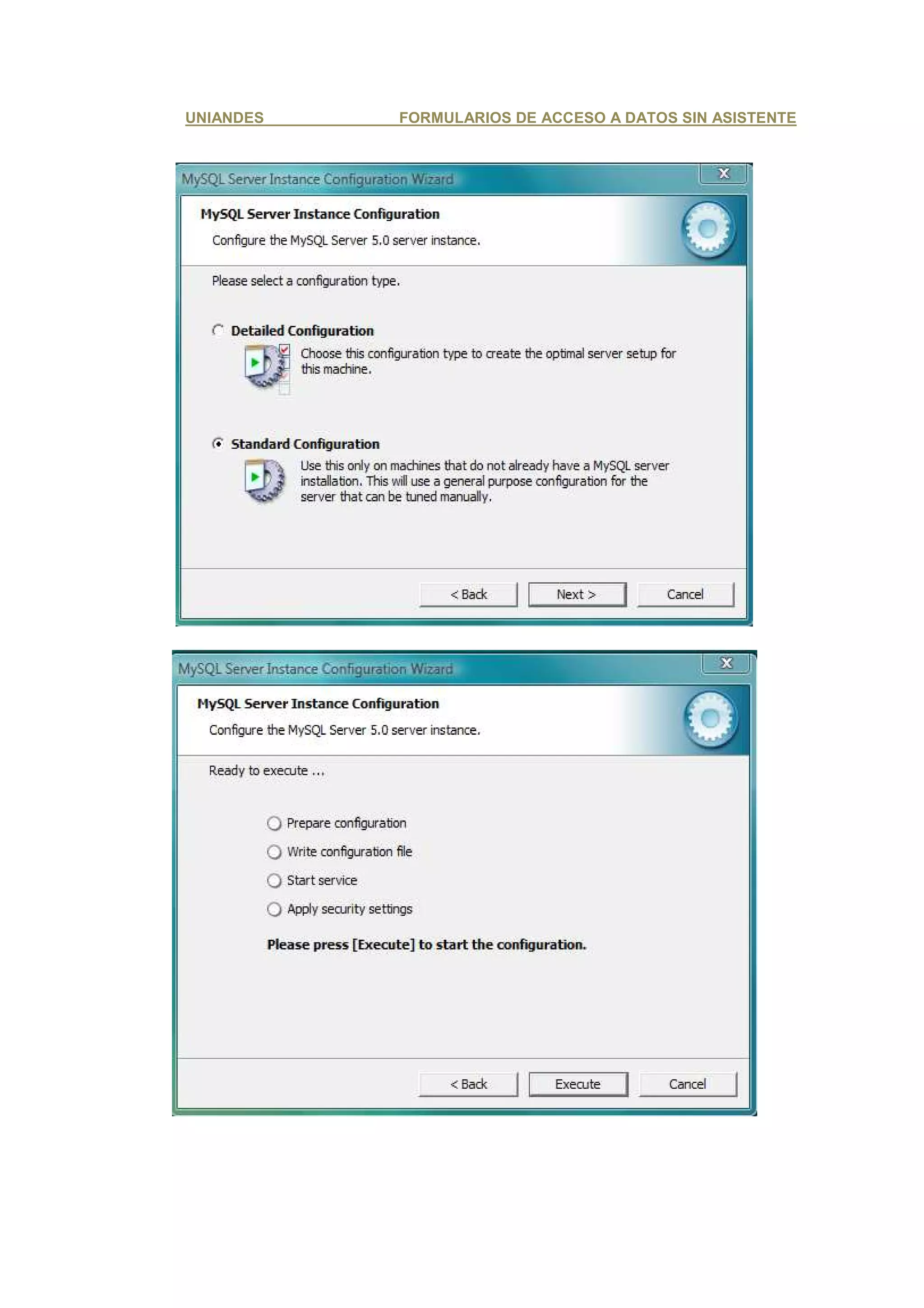 UNIANDES   FORMULARIOS DE ACCESO A DATOS SIN ASISTENTE
 