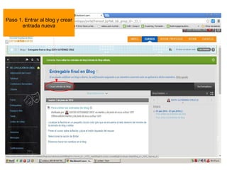 Tutorial realizado por Edith Gutiérrez 17
Paso 1. Entrar al blog y crear
entrada nueva
 