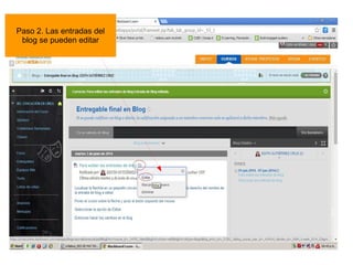 Tutorial realizado por Edith Gutiérrez 19
Paso 2. Las entradas del
blog se pueden editar
 