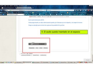 4. El audio queda insertado en el espacio
 