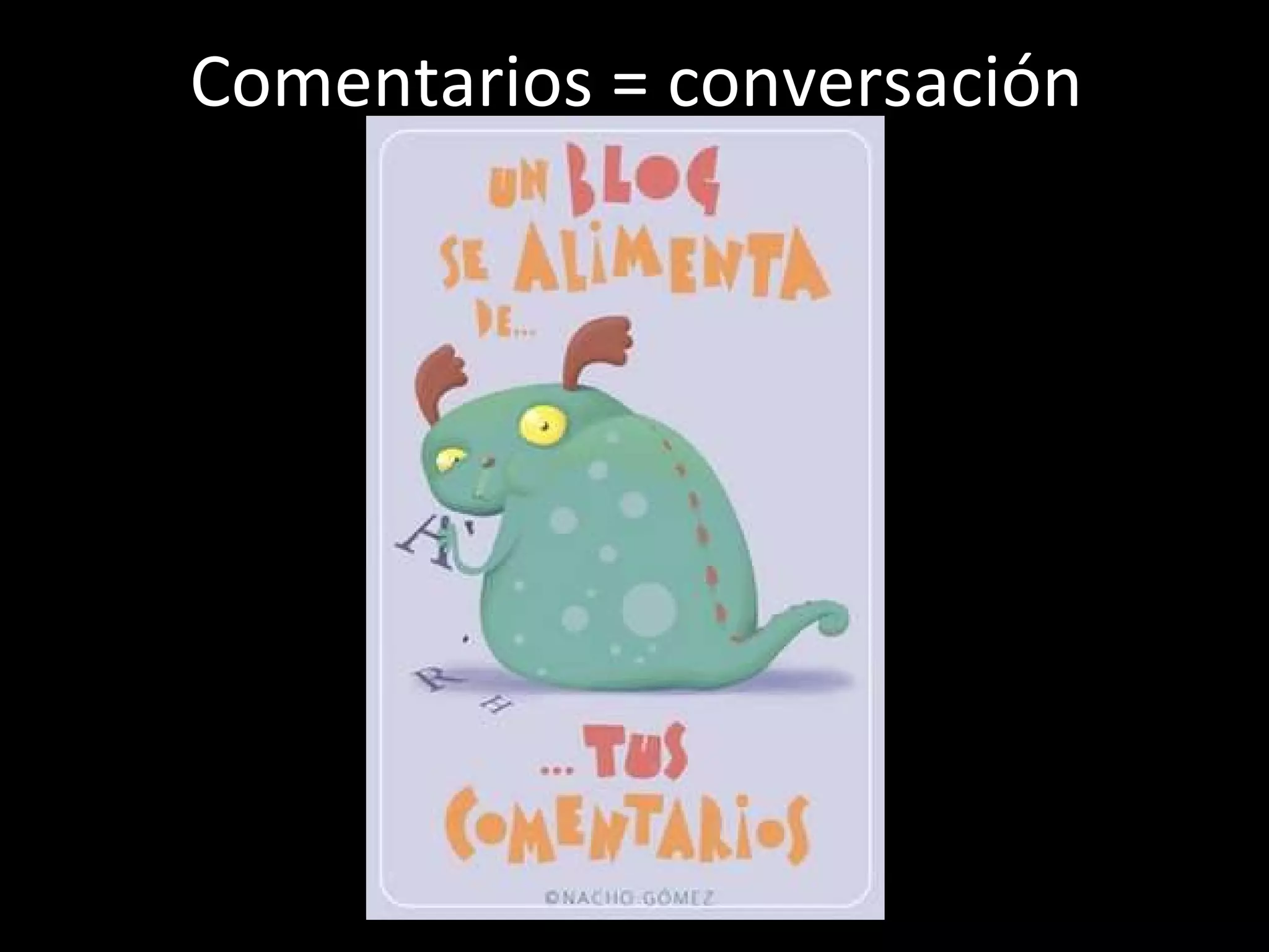 Comentarios = conversación 