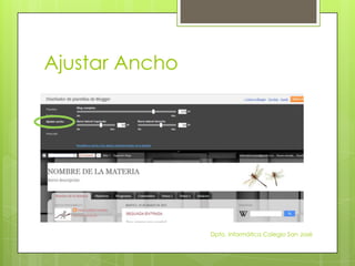Ajustar Ancho




                Dpto. Informática Colegio San José
 