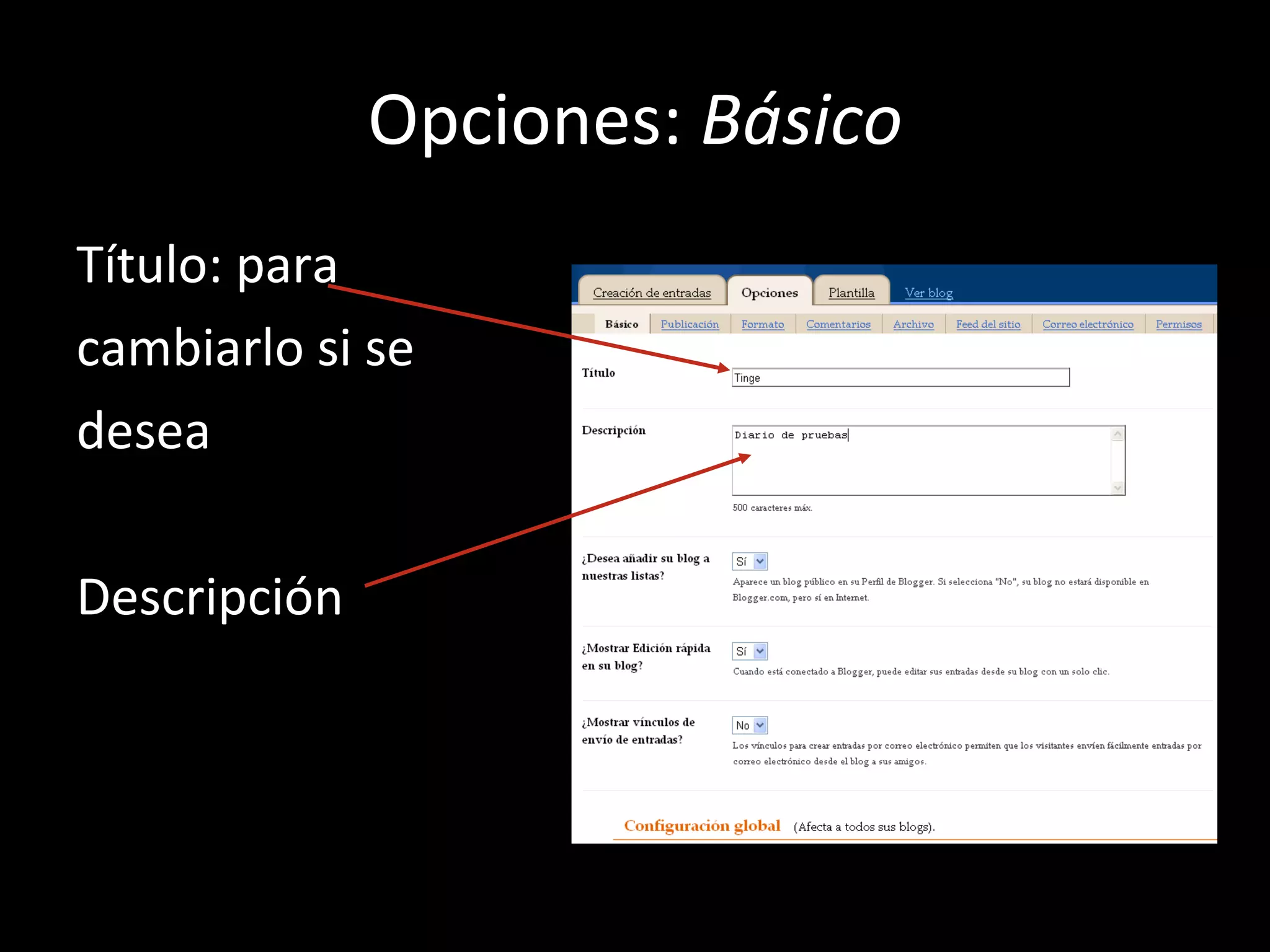 Opciones:  Básico Título: para cambiarlo si se  desea Descripción 