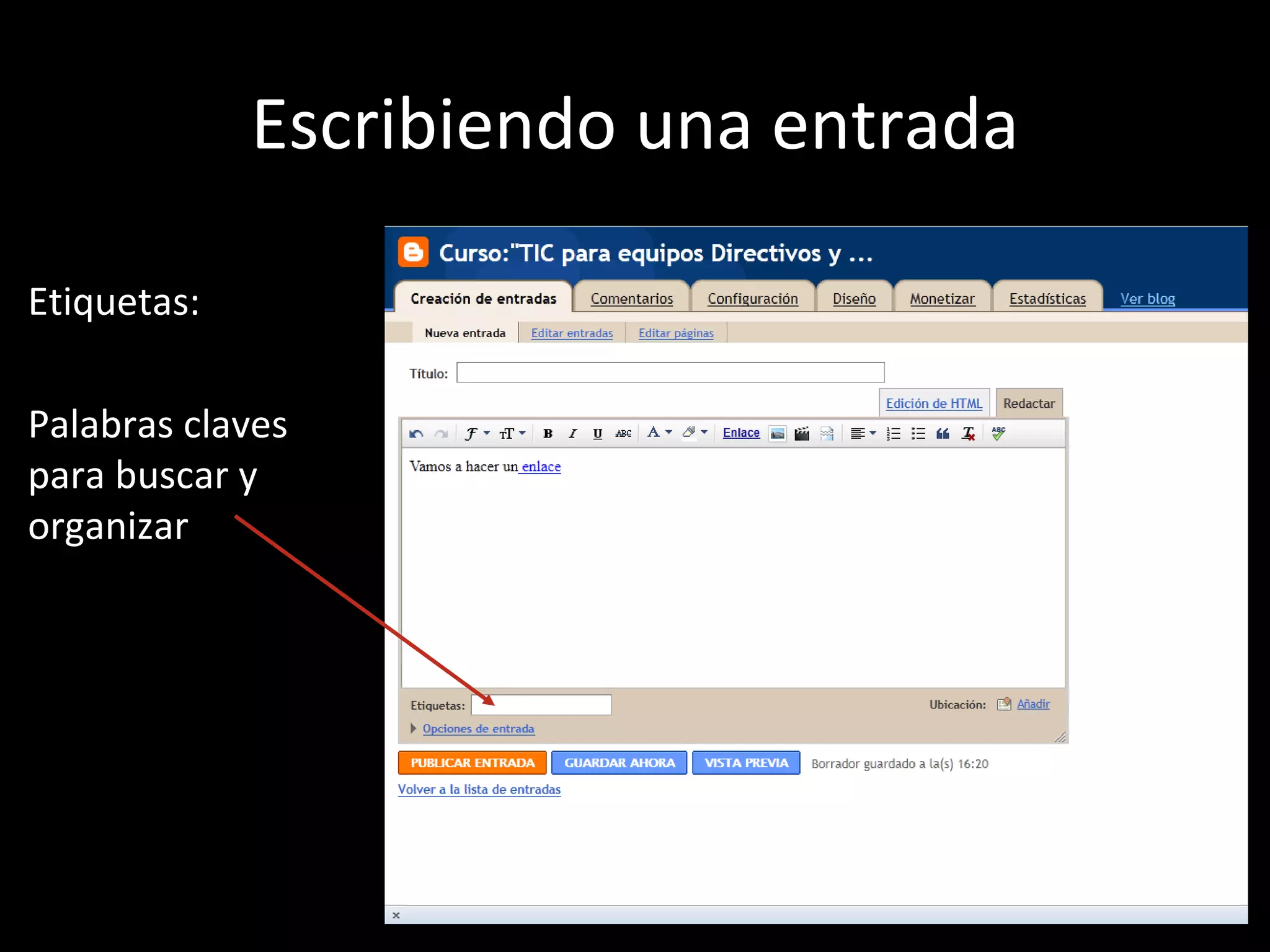 Escribiendo una entrada

Etiquetas:

Palabras claves
para buscar y
organizar
 