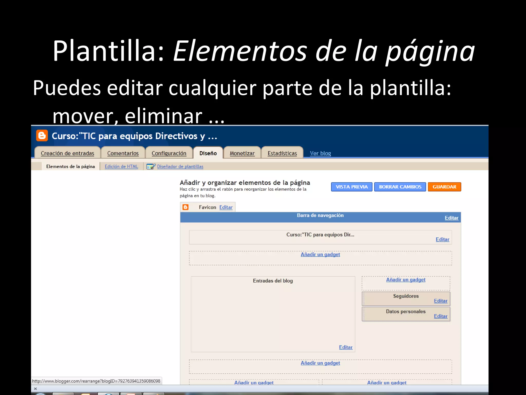 Plantilla: Elementos de la página
Puedes editar cualquier parte de la plantilla:
  mover, eliminar ...
 