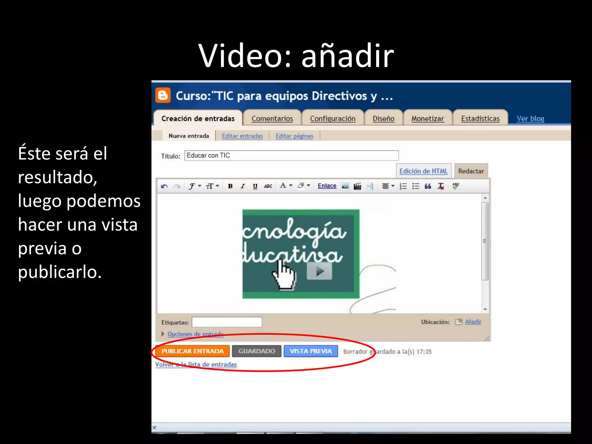 Video: añadir Éste será el resultado, luego podemos hacer una vista previa o publicarlo.