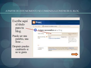 A PARTIR DE ESTE MOMENTO SE COMIENZA A CONSTRUIR EL BLOG