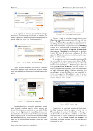 il tr—˜—jo en ™ol—˜or—™iónF …n we˜log puede
toD imágenes e hipervín™ulosF r—y we˜logs p—r— todos              ser person—lD pero — menudo son v—rios los —utoE
los los gustos y so˜re todos los tem—sD y lo más imE              res que ™ol—˜or—nD sin ™ont—r los ™oment—rios de
port—nte es que ™u—lquier— puede pu˜li™—r su propio               los —utores so˜re los —rtí™ulos pu˜li™—dosF „—mE
we˜logF                                                           ˜ién es h—˜itu—l en™ontr—r mu™hos enl—™es entre
                                                                  we˜logsD form—ndo un— —uténti™— ™omunid—dX la
    hesde un punto de vist— estru™tur—lD un ˜log ™onE
                                                                  BlogosferaF
siste en un— serie de —rtí™ulos @t—m˜ién ll—m—dos enE
tr—d—s o postsA ™l—si(™—dos por fe™h—sF il —rtí™ulo más
re™iente es el primero de l— list—F edemás de los —rtí™uE        