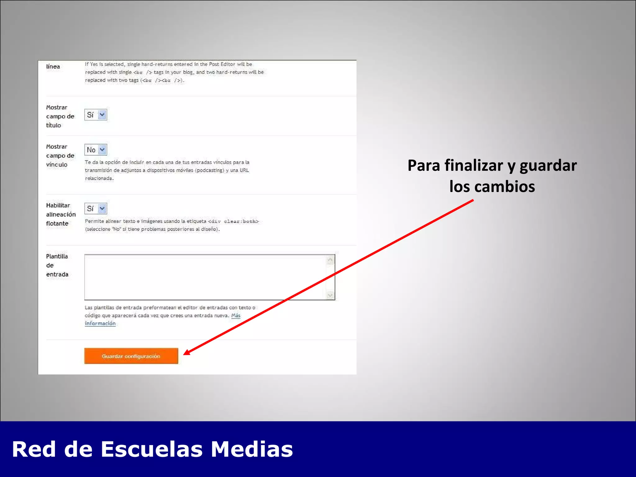 Para finalizar y guardar los cambios 