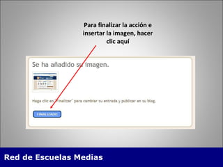 Para finalizar la acción e insertar la imagen, hacer clic aquí 