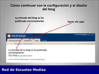 Cómo continuar con la configuración y el diseño del blog La entrada del blog se ha publicado correctamente Hacer clic aquí 