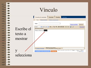 Vínculo


Escribe el
texto a
mostrar

y
selecciona
 