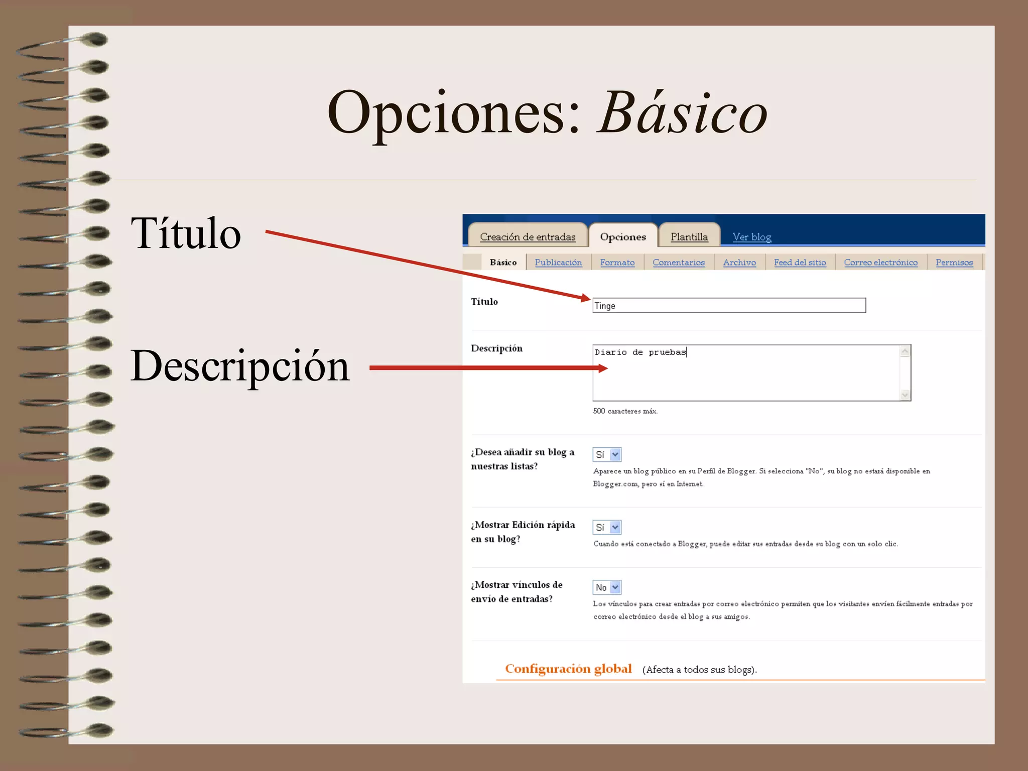 Opciones: Básico
Título

Descripción
 