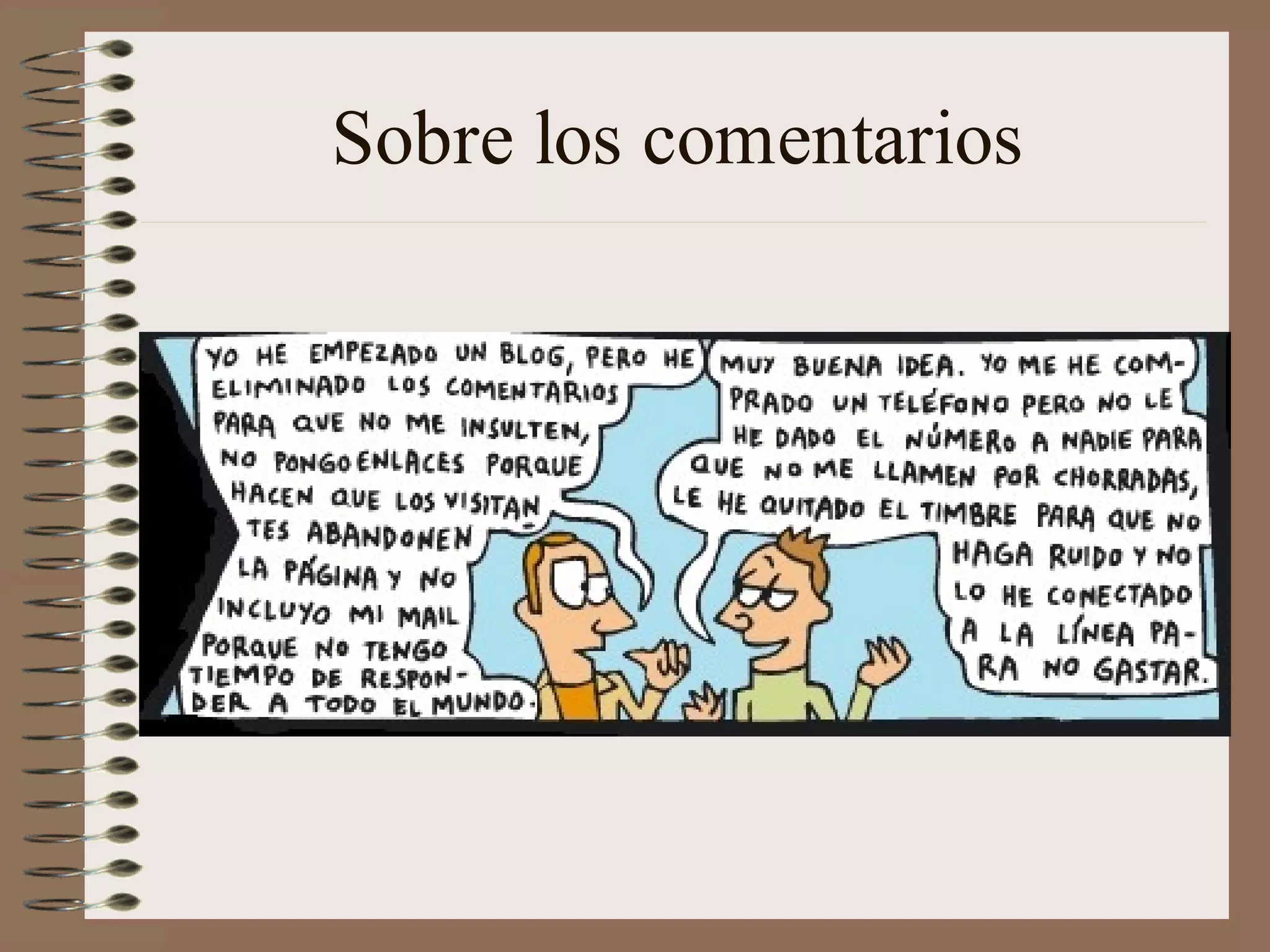 Sobre los comentarios

 