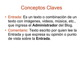 Conceptos Claves ,[object Object],[object Object]