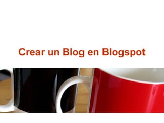 Crear un Blog en Blogspot
4 de Noviembre de 2008
 
