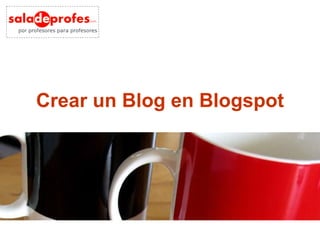 Crear un Blog en Blogspot 4 de Noviembre de 2008 