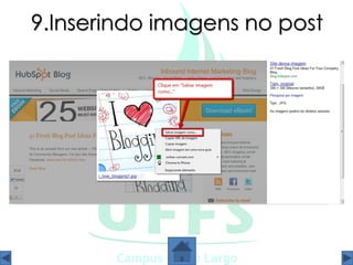 9.Inserindo imagens no post
 