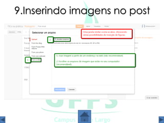 9.Inserindo imagens no post
 