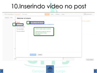 10.Inserindo vídeo no post
 