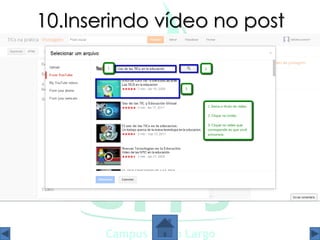 10.Inserindo vídeo no post
 
