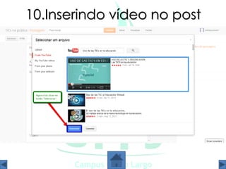10.Inserindo vídeo no post
 