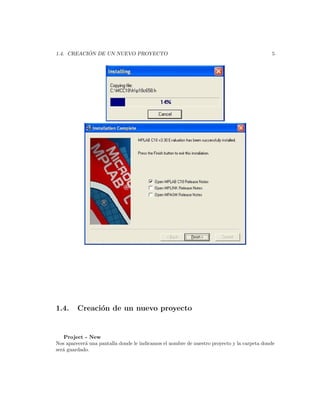 ´
1.4. CREACION DE UN NUEVO PROYECTO                                                          5




1.4.     Creaci´n de un nuevo proyecto
               o


    Project - New
Nos aparecer´ una pantalla donde le indicamos el nombre de nuestro proyecto y la carpeta donde
            a
ser´ guardado.
   a
 