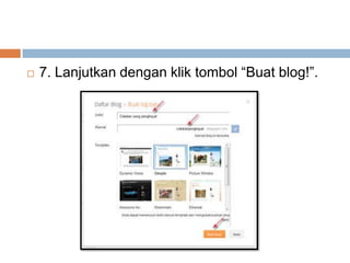 

7. Lanjutkan dengan klik tombol “Buat blog!”.

 
