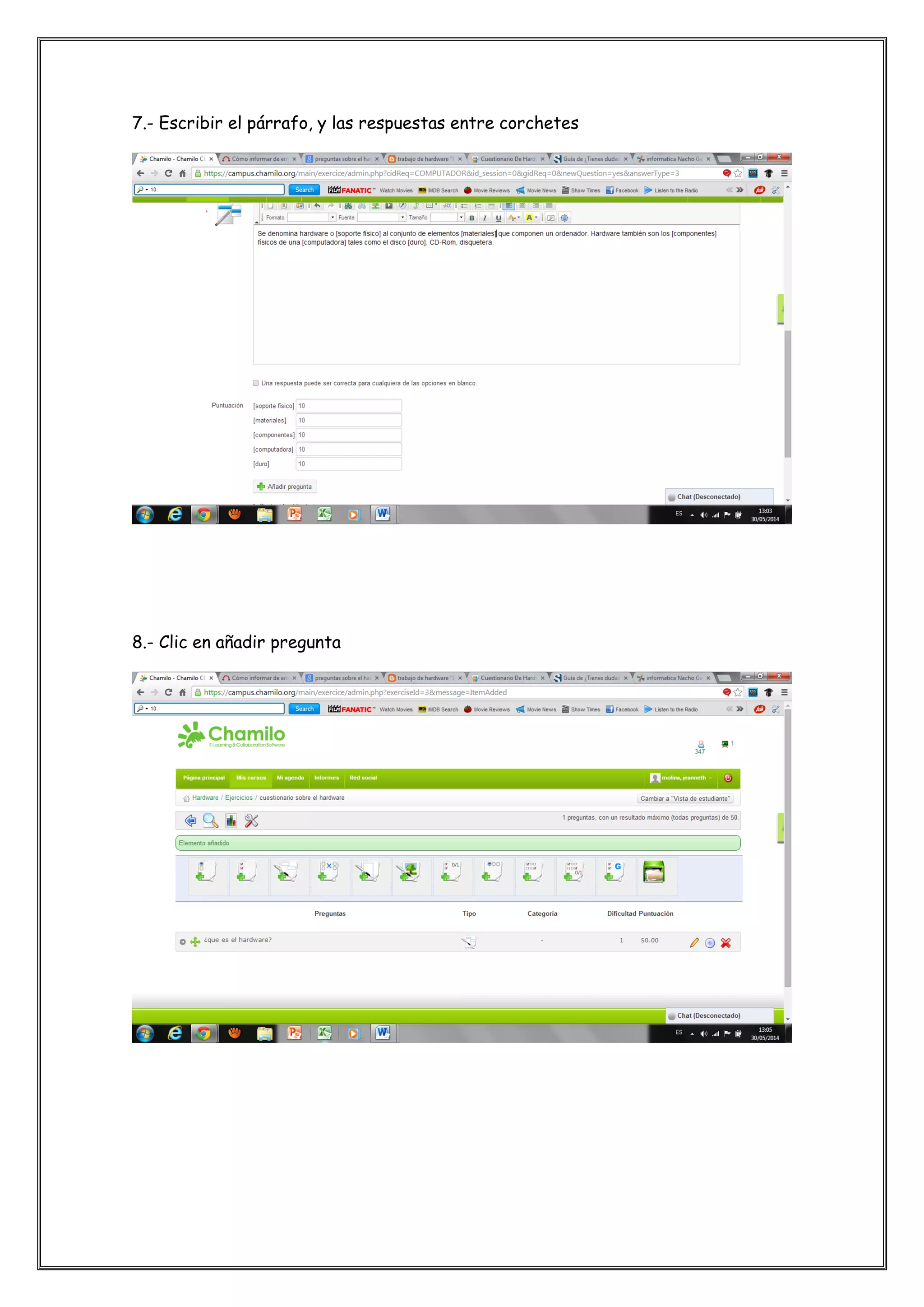 7.- Escribir el párrafo, y las respuestas entre corchetes
8.- Clic en añadir pregunta
 