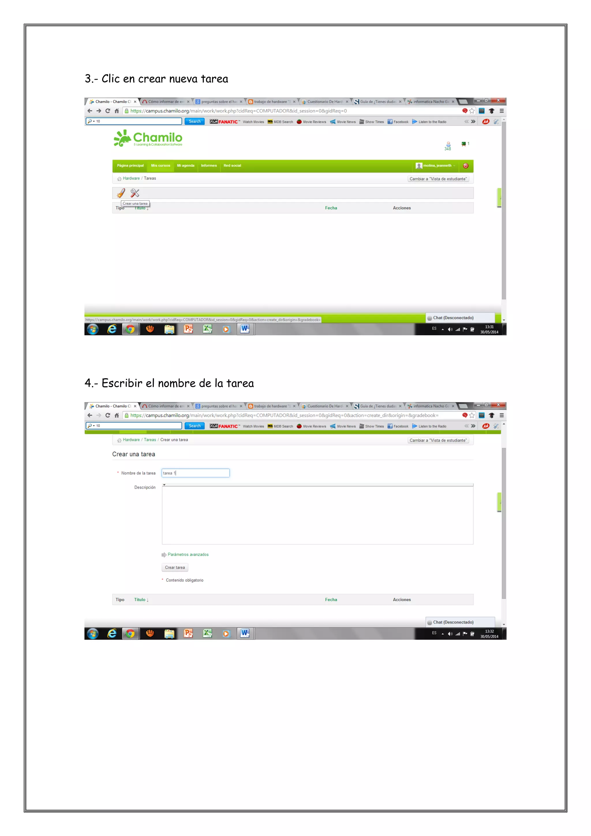 3.- Clic en crear nueva tarea
4.- Escribir el nombre de la tarea
 