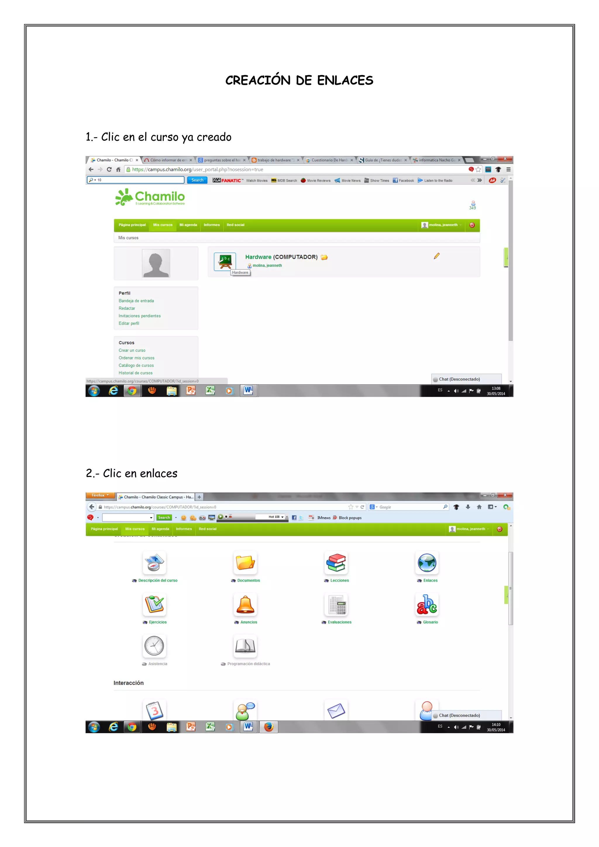 CREACIÓN DE ENLACES
1.- Clic en el curso ya creado
2.- Clic en enlaces
 