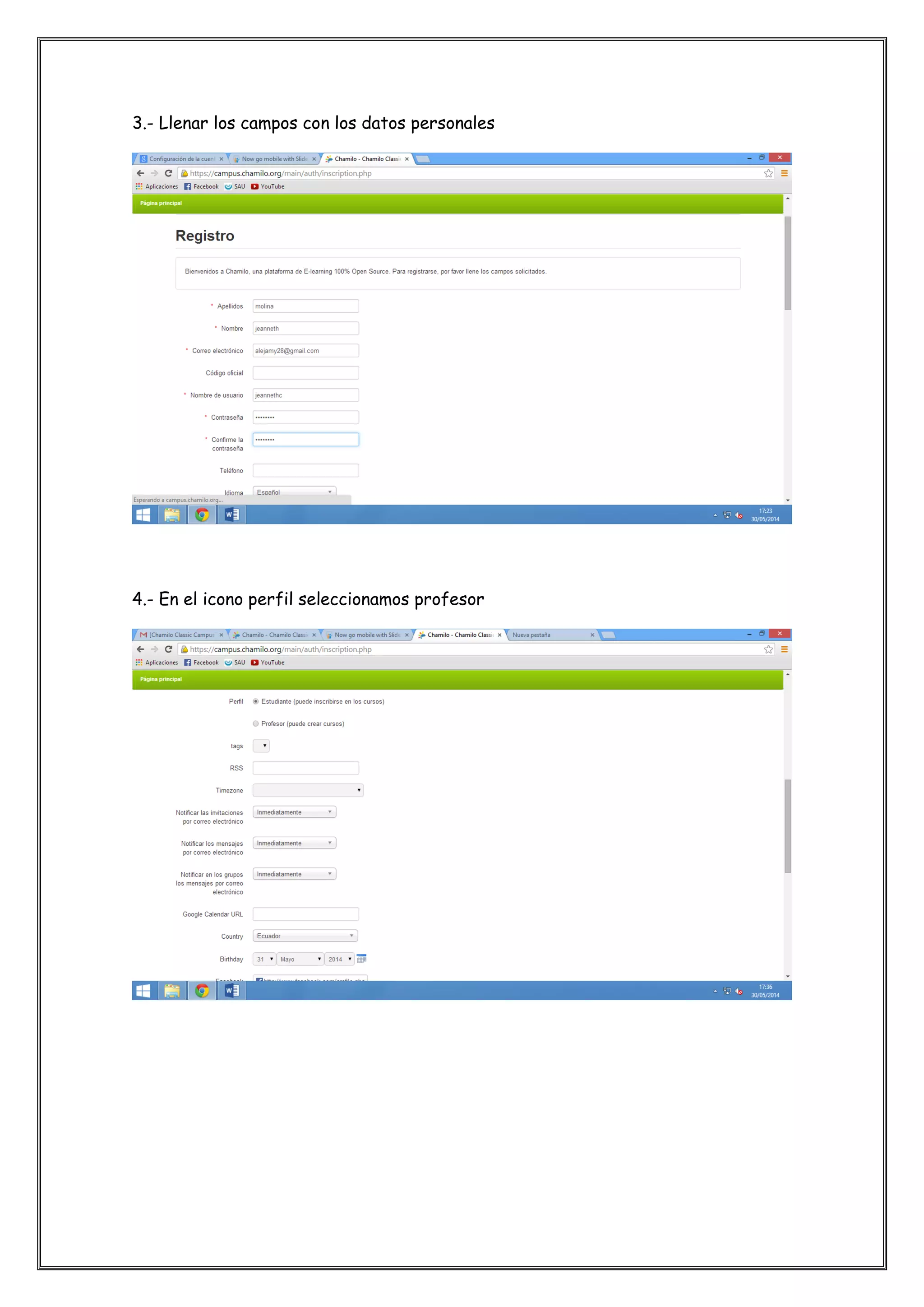 3.- Llenar los campos con los datos personales
4.- En el icono perfil seleccionamos profesor
 