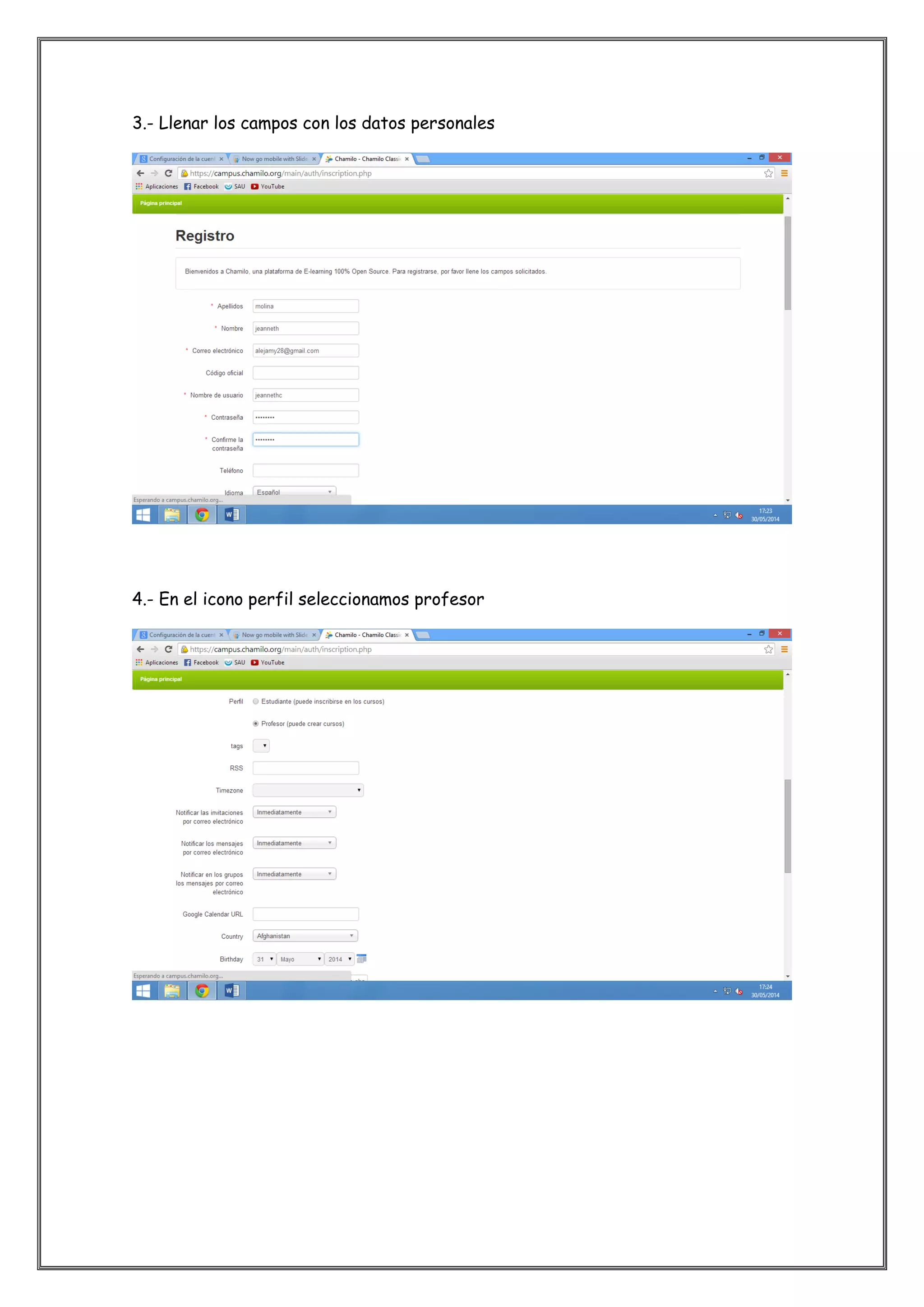 3.- Llenar los campos con los datos personales
4.- En el icono perfil seleccionamos profesor
 