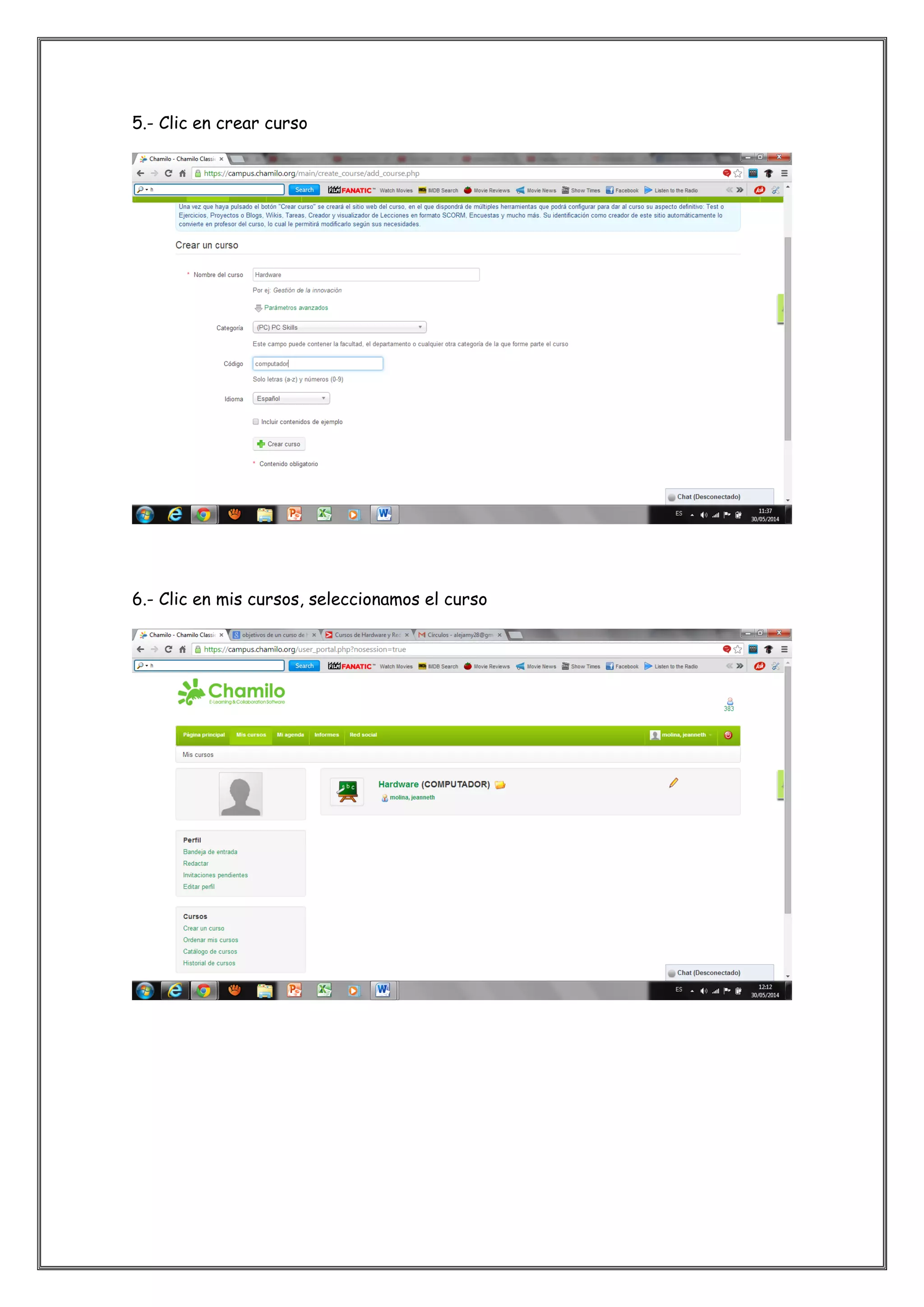 5.- Clic en crear curso
6.- Clic en mis cursos, seleccionamos el curso
 