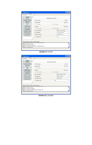Gambar 11 : fa 0/1

Gambar 12 : fa 0/0/0

 