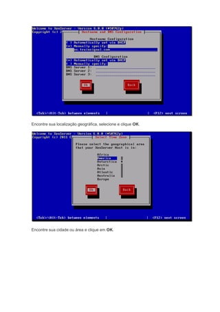 Encontre sua localização geográfica, selecione e clique OK.




Encontre sua cidade ou área e clique em OK.
 