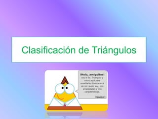 Clasificación de Triángulos
 