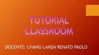 DOCENTE: CHANG LANDA RENATO PAOLO