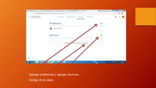 Agregar profesores y agregar alumnos
Código de la clase